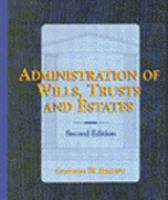Administration of wills, trusts, and estates /