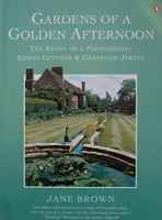 Gardens of a golden afternoon : the story of a partnership : Edwin Lutyens & Gertrude Jekyll /