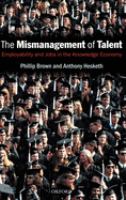 The mismanagement of talent : employability and jobs in the knowledge economy /