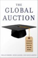 The global auction the broken promises of education, jobs, and incomes /