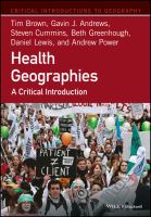 Health geographies : a critical introduction /