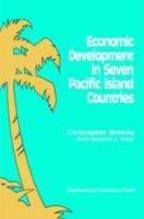 Economic development in seven Pacific island countries /