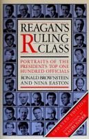 Reagan's ruling class : portraits of the president's top one hundred officials /