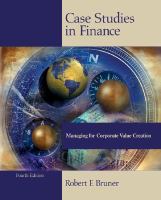 Case studies in finance : managing for corporate value creation /