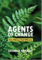 Agents of change : Kiwis making a real difference /