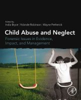 Child abuse and neglect : forensic issues in evidence, impact and management /