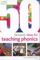 50 fantastic ideas for teaching phonics /