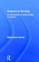 Science in society : an introduction to the sociology of science /