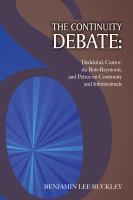 The continuity debate : Dedekind, Cantor, du Bois-Reymond and Peirce on continuite and infinitesimals /