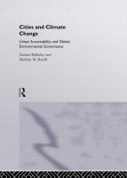 Cities and climate change urban sustainability and global environmental governance /
