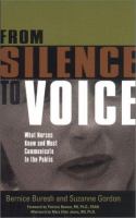 From silence to voice : what nurses know and must communicate to the public /