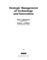 Strategic management of technology and innovation /