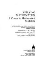 Applying mathematics : a course in mathematical modelling /