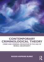 Contemporary criminological theory : crime and criminal behaviour in the age of moral uncertainty /
