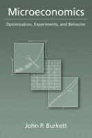 Microeconomics : optimization, experiments, and behavior /