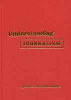Understanding journalism /