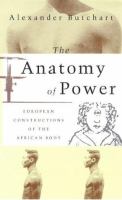 The anatomy of power : European constructions of the African body /