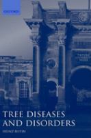 Tree diseases and disorders : causes, biology, and control in forest and amenity trees /