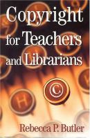 Copyright for teachers and librarians /