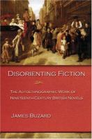 Disorienting fiction : the autoethnographic work of nineteenth-century British novels /
