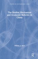The market mechanism and economic reforms in China /
