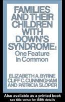 Families and their children with Down's syndrome : one feature in common /