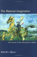 The rational imagination : how people create alternatives to reality /