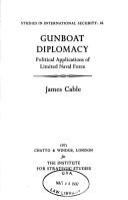 Gunboat diplomacy: political applications of limited naval force.