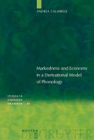 Markedness and economy in a derivational model of phonology /