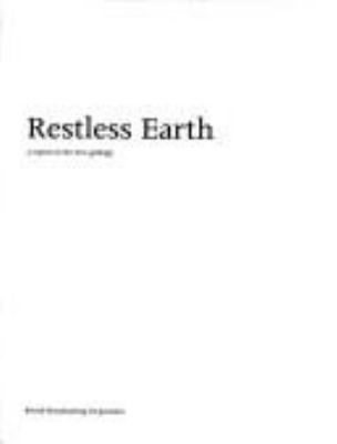 Restless Earth : a report on the new geology.
