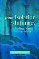 From isolation to intimacy : making friends without words /