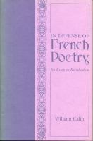 In defense of French poetry : an essay in revaluation /