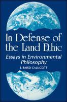 In defense of the land ethic : essays in environmental philosophy /