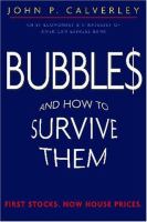 Bubbles and how to survive them /