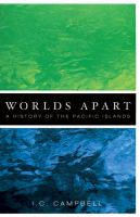 Worlds apart : a history of the Pacific Islands /