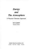 Energy and the atmosphere : a physical-chemical approach /