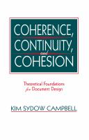 Coherence, continuity, and cohesion : theoretical foundations for document design /