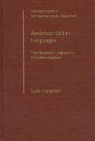 American Indian languages : the historical linguistics of Native America /