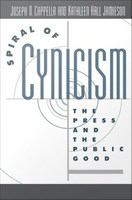 Spiral of cynicism the press and the public good /