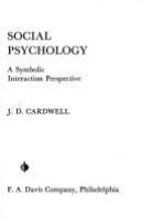 Social psychology : a symbolic interaction perspective /