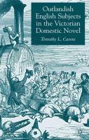 Outlandish English subjects in the Victorian domestic novel /