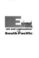Environment, aid and regionalism in the South Pacific /