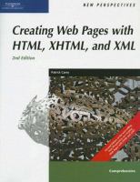 New perspectives on creating Web pages with HTML, XHTML, and XML : comprehensive /