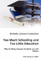 Too much schooling and too little education : why so many Samoan students are left behind /