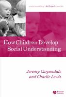 How children develop social understanding /