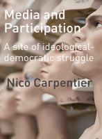 Media and Participation a site of ideological-democratic struggle /