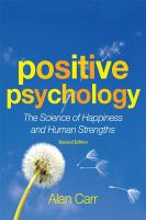 Positive psychology the science of happiness and human strengths /