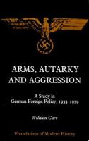 Arms, autarky and aggression : a study in German foreign policy, 1933-1939.