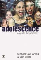 Adolescence : a guide for parents /