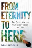 From eternity to here : the quest for the ultimate theory of time /
